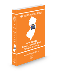 New Jersey Practice V.48 Arrest Search and Seizure Review